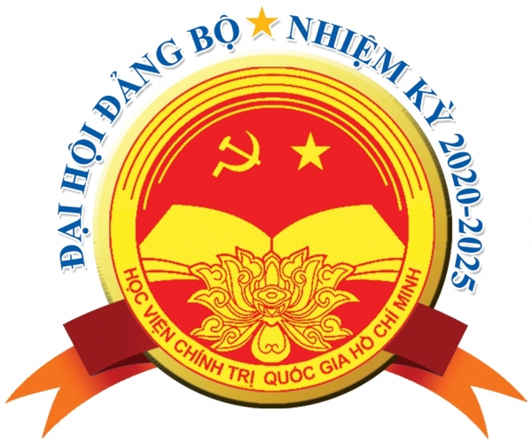 Xây dựng Đảng bộ Học viện Chính trị quốc gia Hồ Chí Minh thực sự là Đảng bộ gương mẫu, đoàn kết, có năng lực lãnh đạo và sức chiến đấu cao