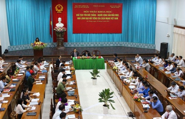 Hội thảo khoa học: “Chủ tịch Tôn Ðức Thắng - Người cộng sản mẫu mực, nhà lãnh đạo nổi tiếng của cách mạng Việt Nam”